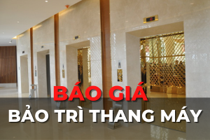 báo giá bảo trì thang máy