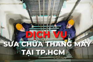 dịch vụ sửa chữa thang máy tại TP.HCM