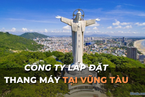 công ty lắp đặt thang máy tại Vũng Tàu