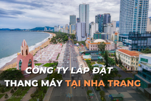công ty lắp đặt thang máy tại nha trang