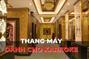 thang máy cho quán karaoke