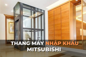 thang máy nhập khẩu Mitsubishi