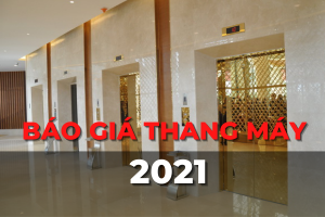 Báo giá thang máy 2021